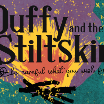 Duffy and the Stiltskin