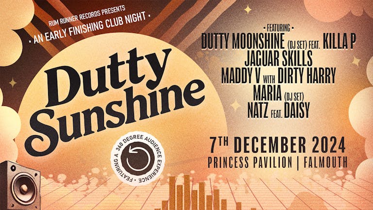 Dutty Sunshine - Falmouth, Early Finishing Club Night!