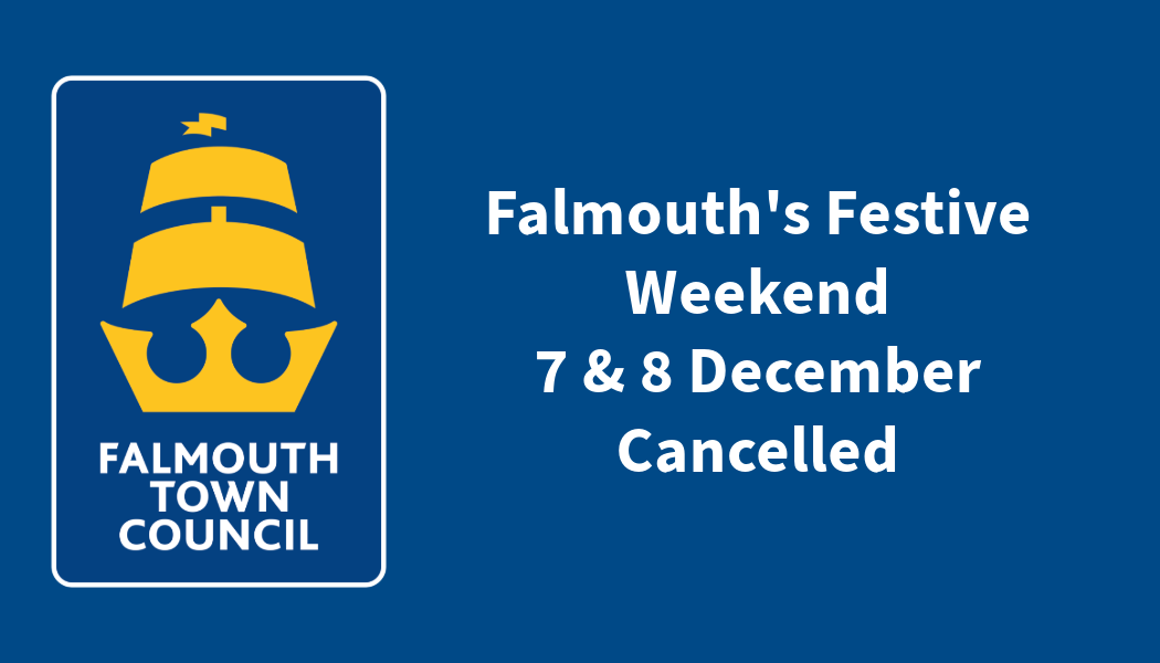 Festive Weekend Cancelled Falmouth Town Council